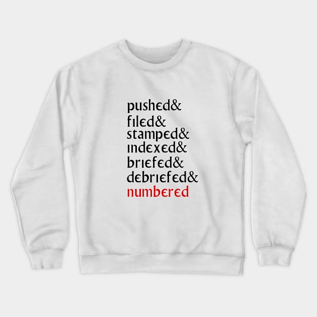 Pushed, Filed and Stamped on Crewneck Sweatshirt by blueshift